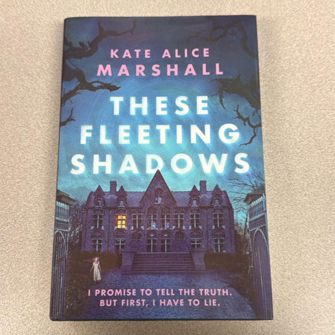 These Fleeting Shadows