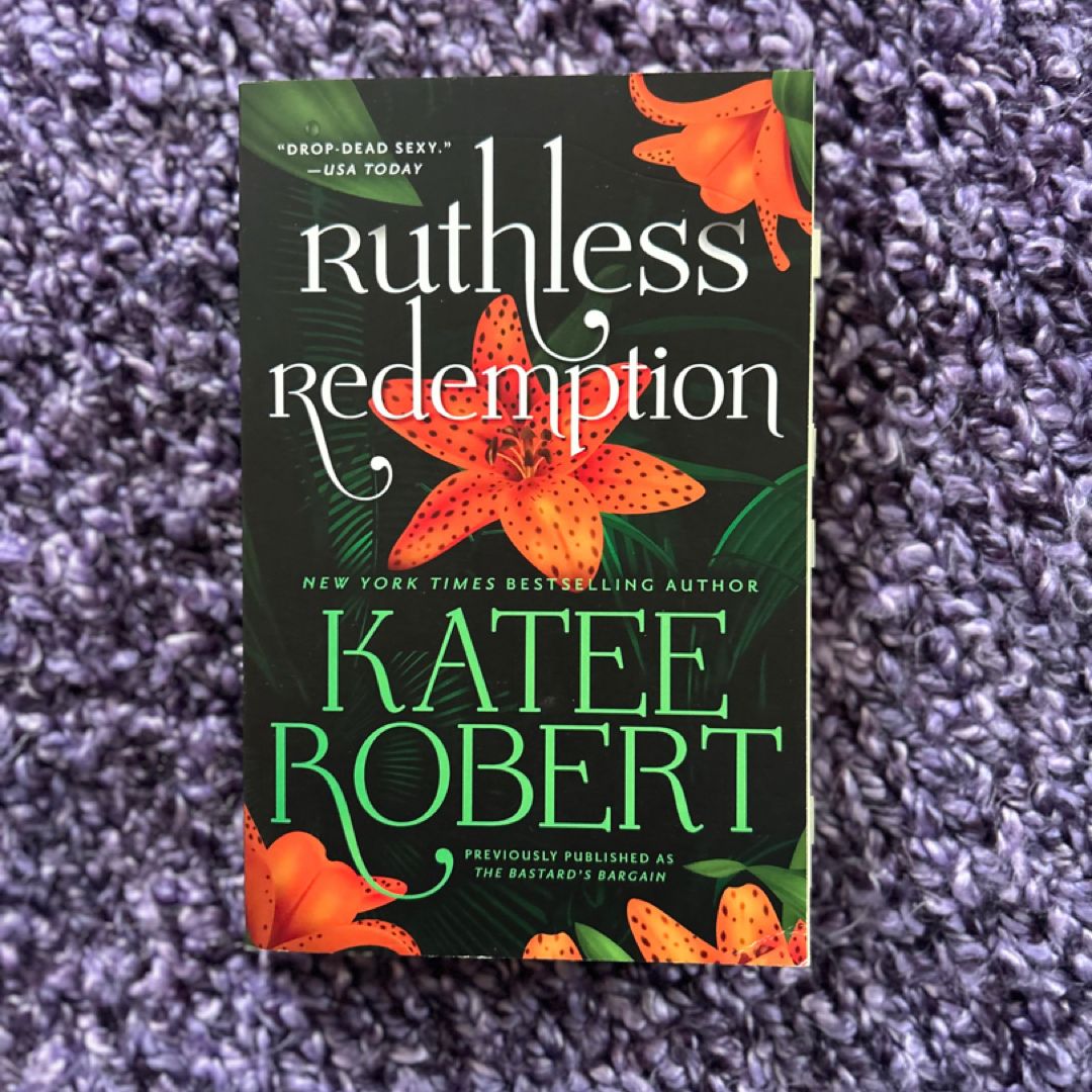Ruthless Redemption (previously Published As the Bastard's Bargain)