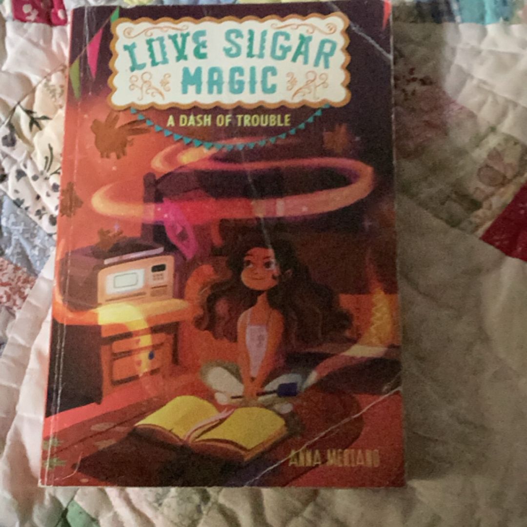 Love Sugar Magic: a Dash of Trouble