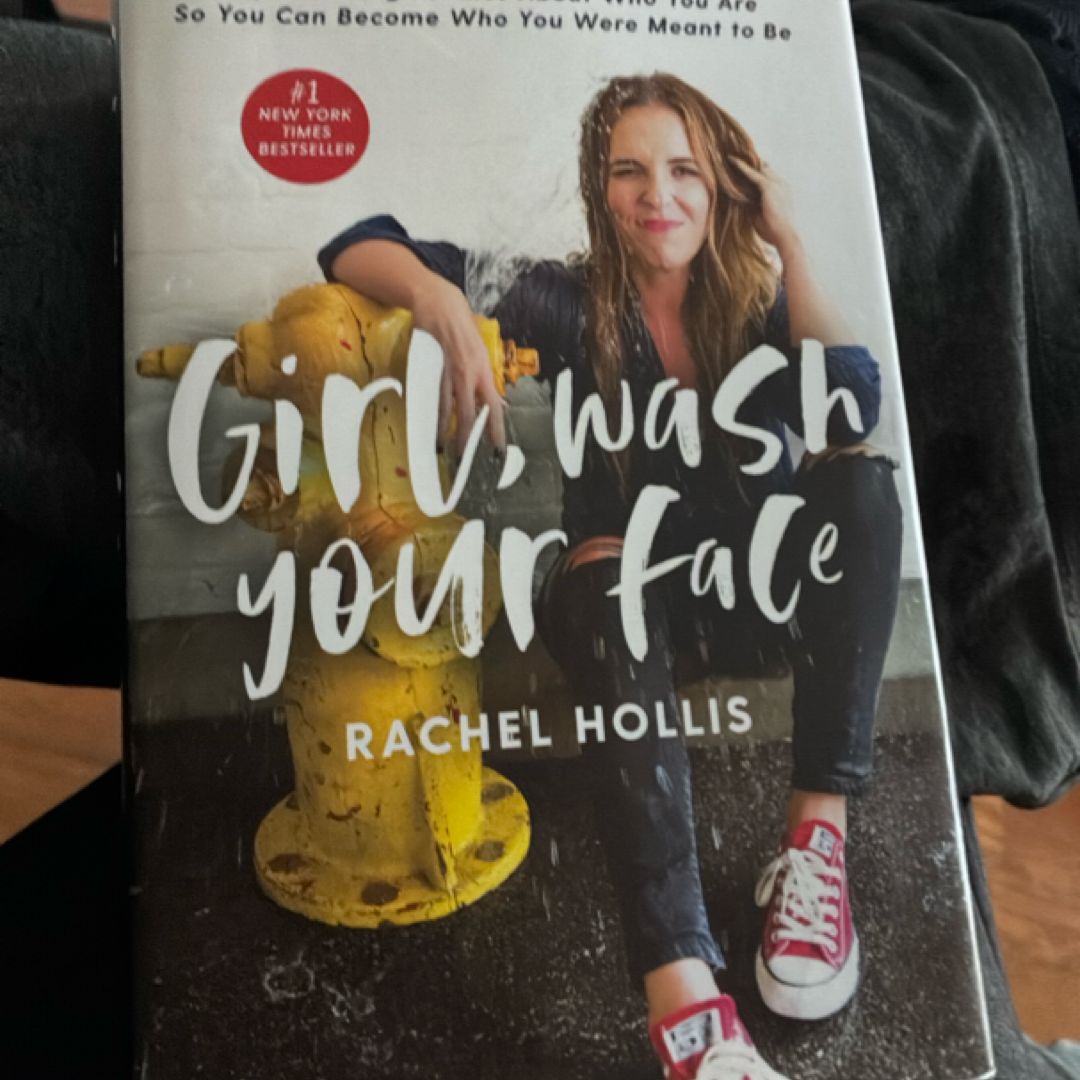 Girl, Wash Your Face