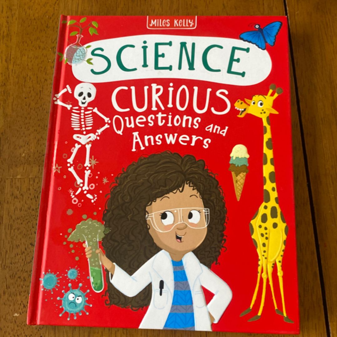Science Curious Questions and Answers