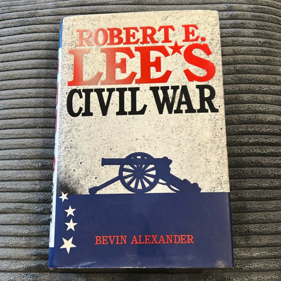 Robert E. Lee's Civil War