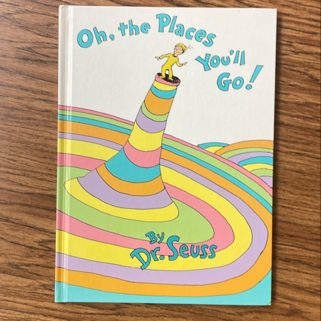 Oh, the Places You'll Go!