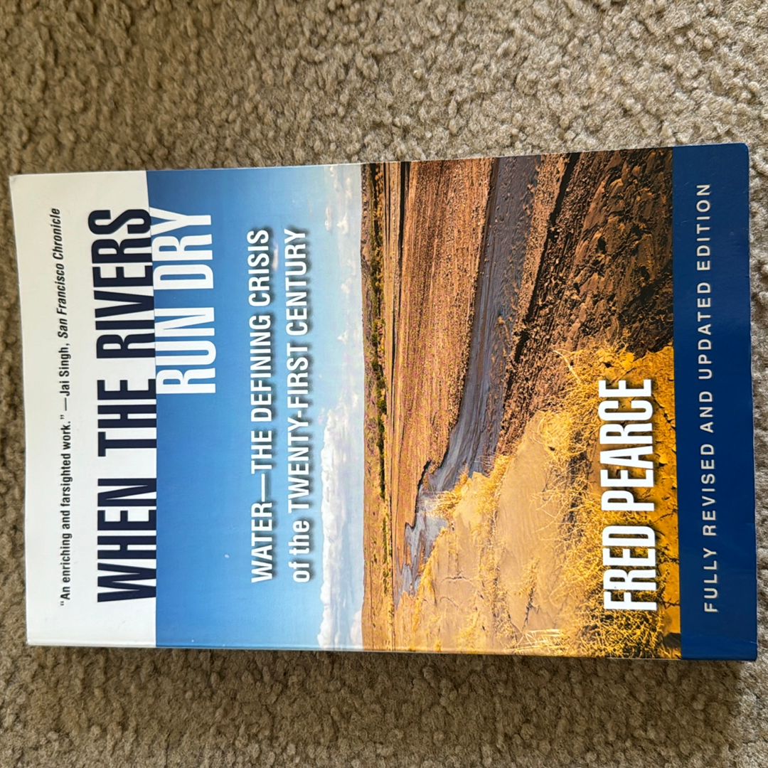When the Rivers Run Dry, Fully Revised and Updated Edition