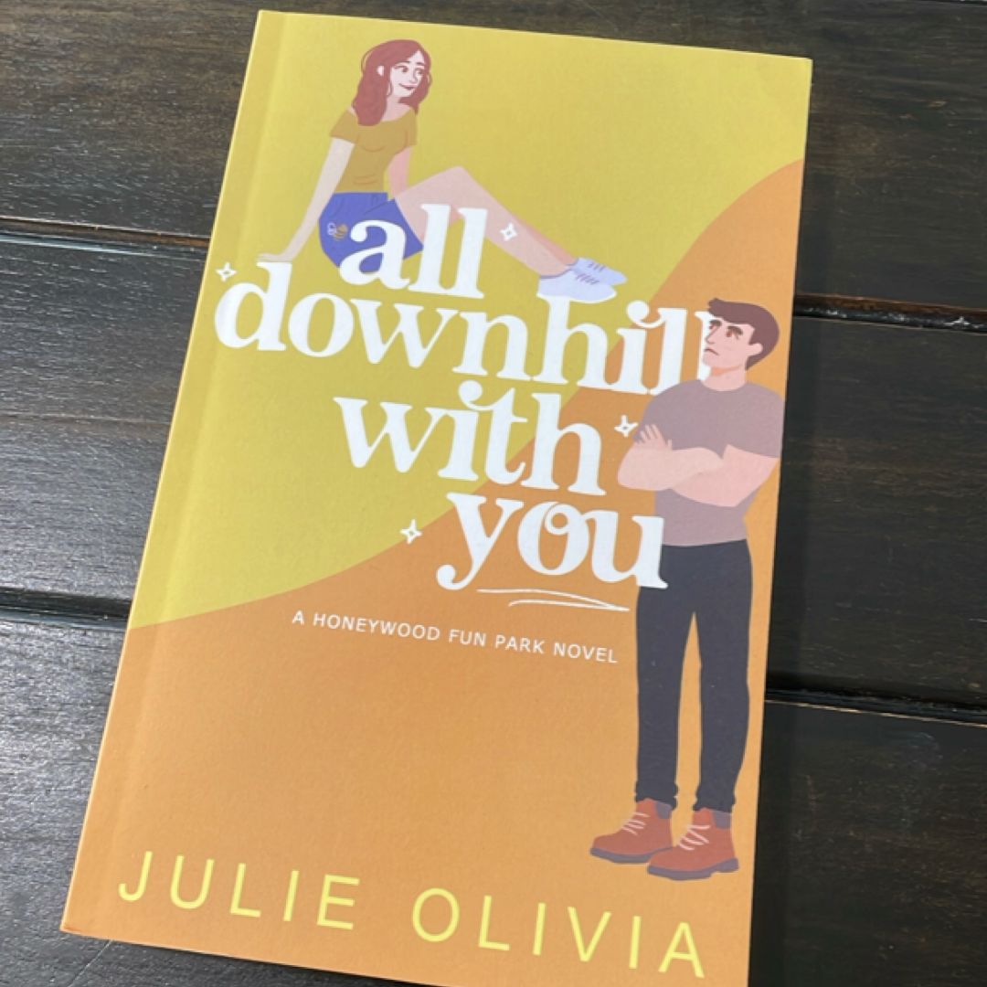 All Downhill with You