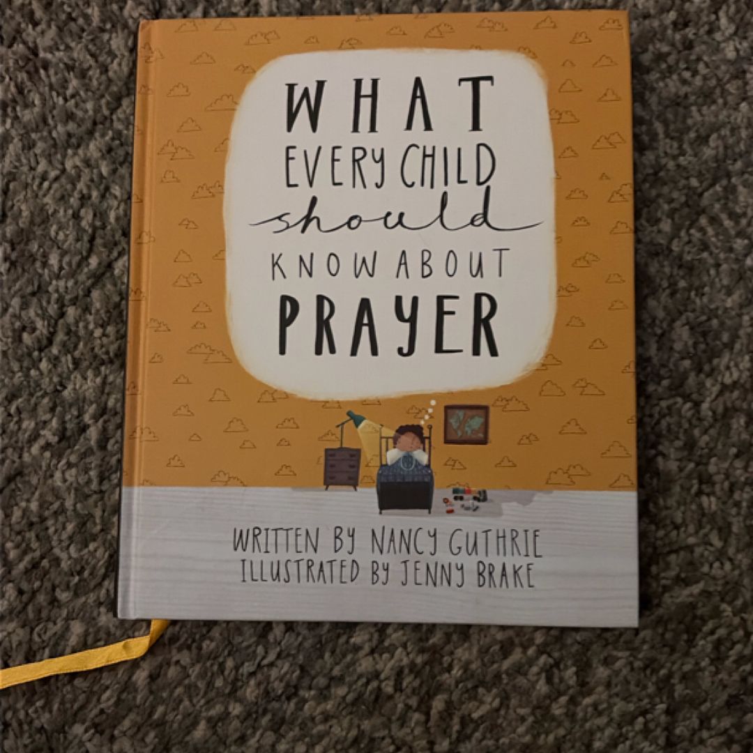 What Every Child Should Know about Prayer