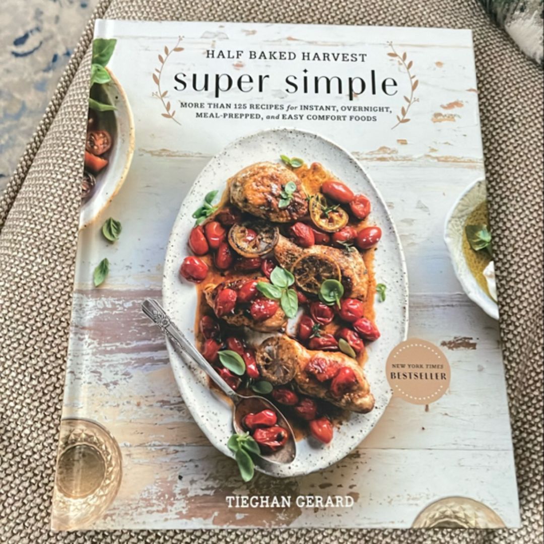 Half Baked Harvest Super Simple