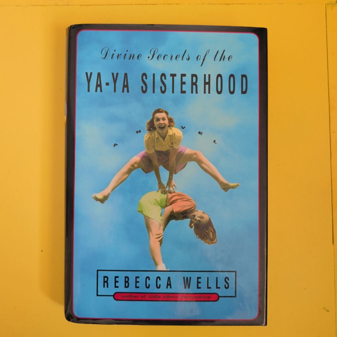 Divine Secrets of the Ya Ya Sisterhood