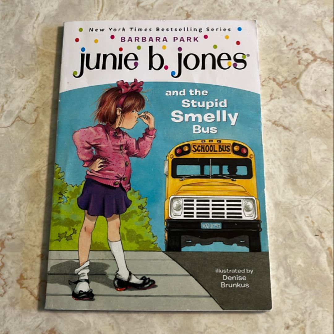 Junie B. Jones and the Stupid Smelly Bus
