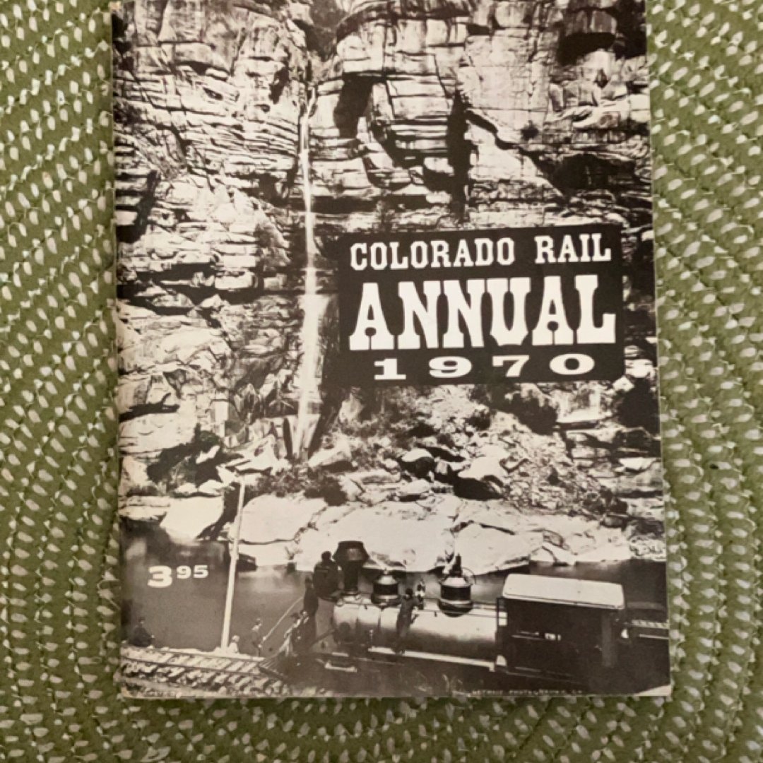 Colorado Rail Annual 1970