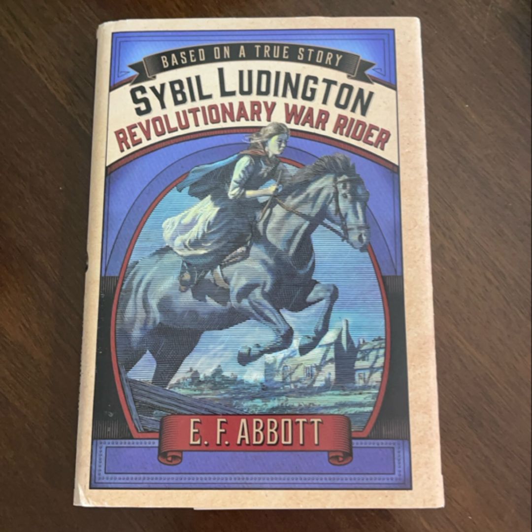 Sybil Ludington: Revolutionary War Rider