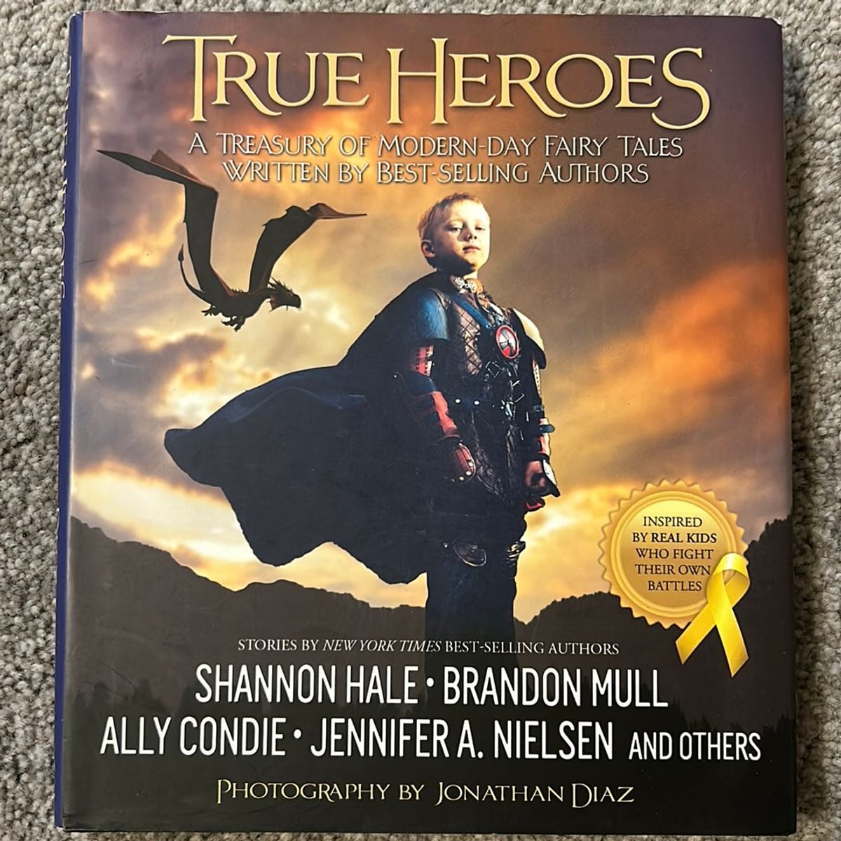 True Heroes by Shannon Hale, Brandon Mull, Ally Condie, Jennifer A. Nielsen