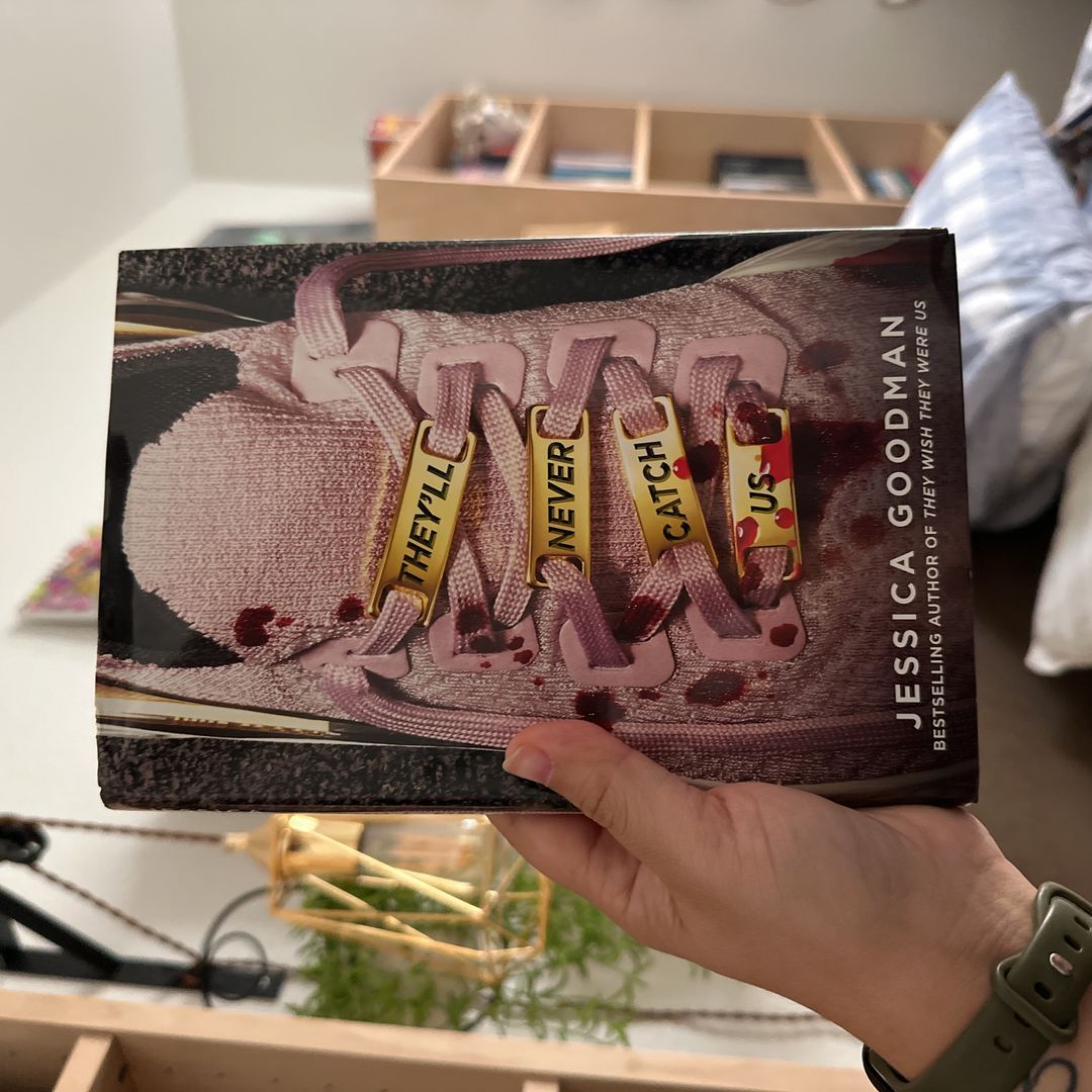 They'll Never Catch Us