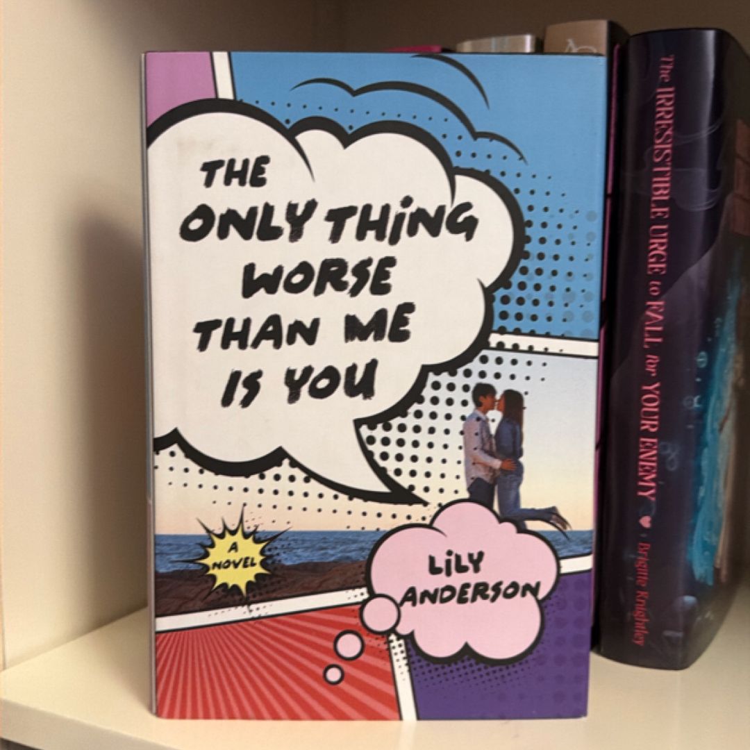 The Only Thing Worse Than Me Is You