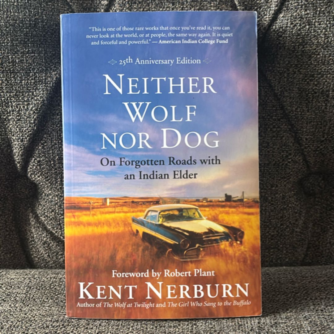 Neither Wolf nor Dog 25th Anniversary Edition