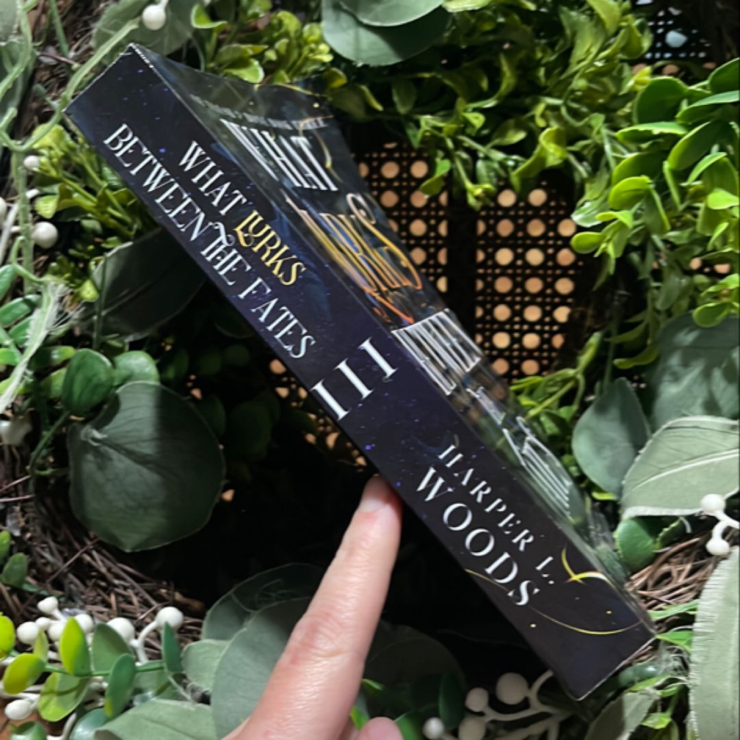 What Lurks Between the Fates