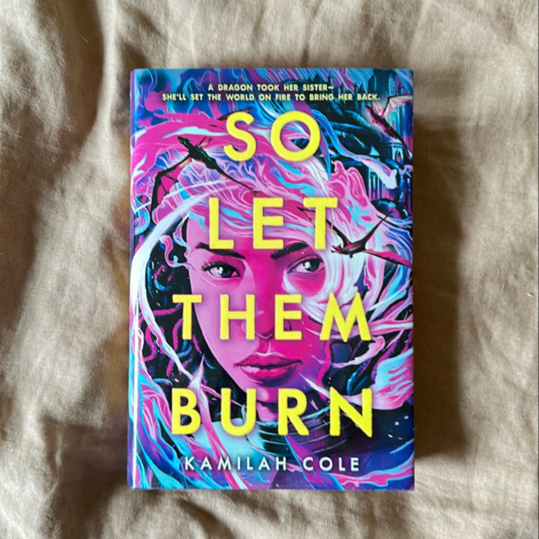 So Let Them Burn