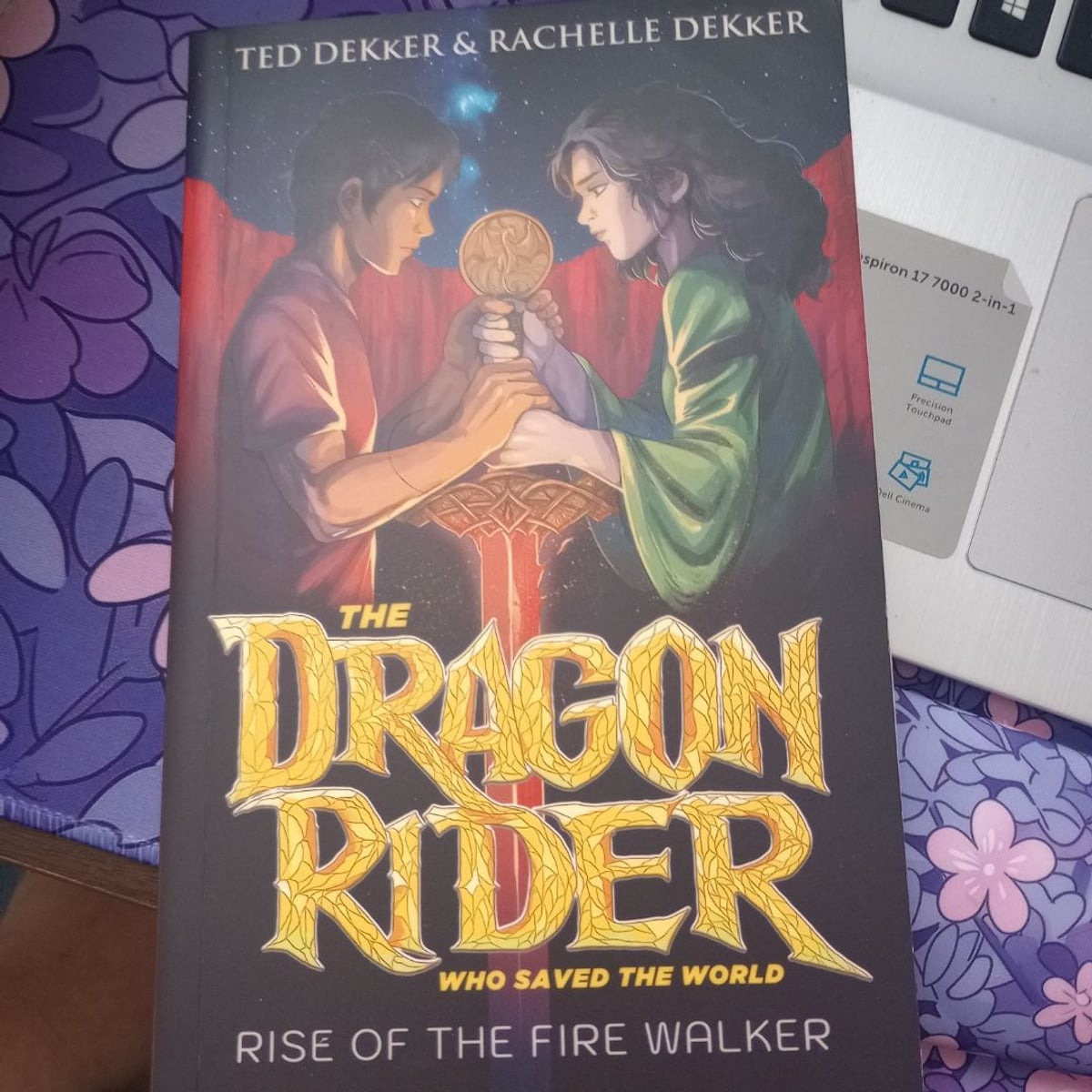 The Dragon Rider Who Saved the World by Ted Dekker, Rachelle Dekker
