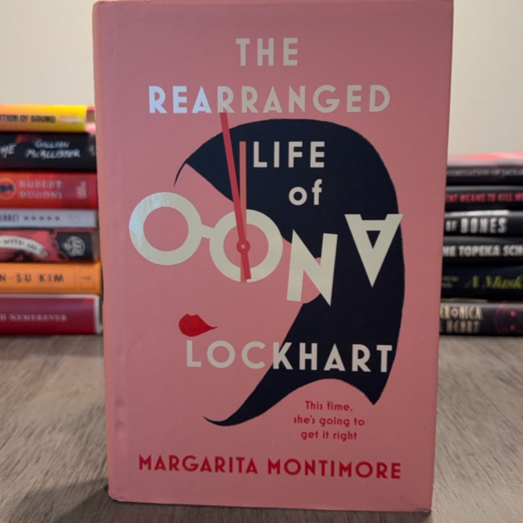 The Rearranged Life of Oona Lockhart