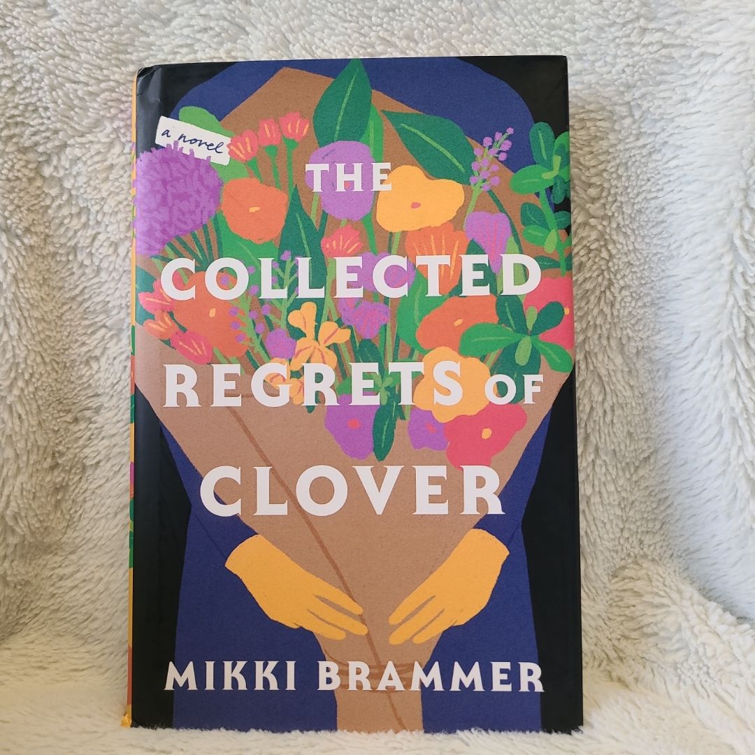 The Collected Regrets of Clover