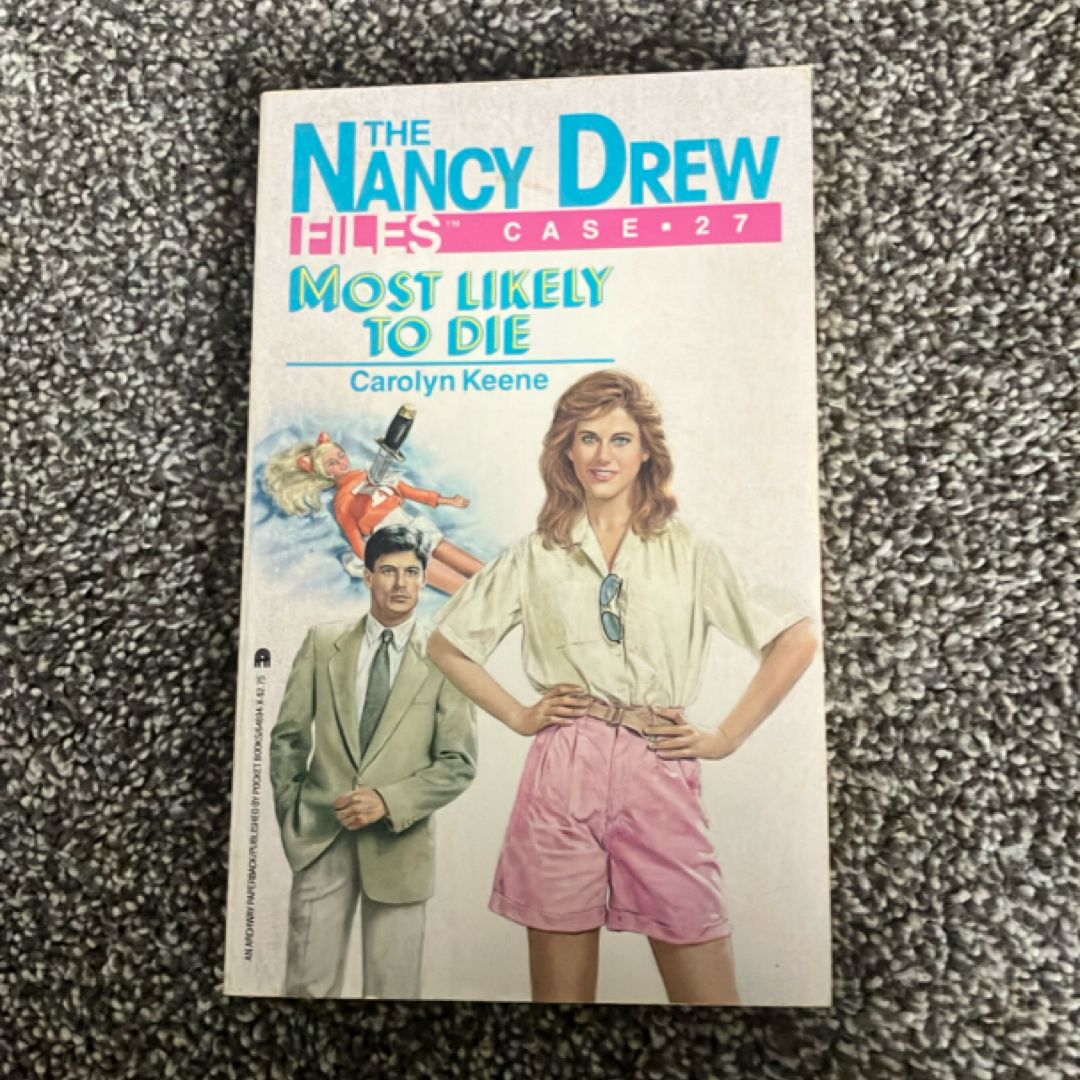 The Nancy Drew Files Case #27: Most Likely to Die