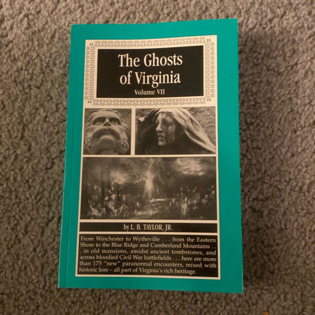 The Ghosts of Virginia, Volume VII