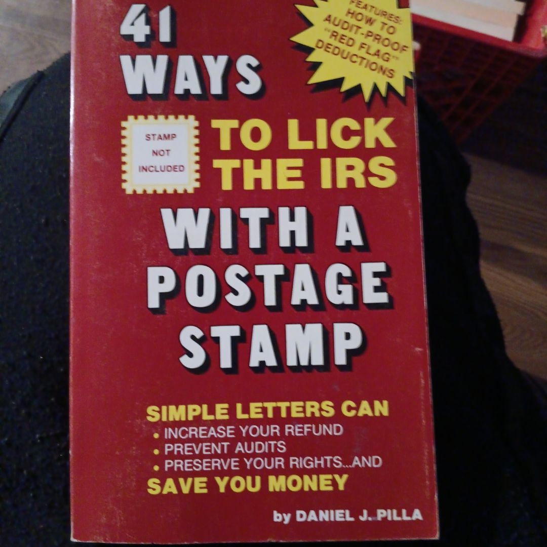 41 ways to lick the IRS with a postage stamp