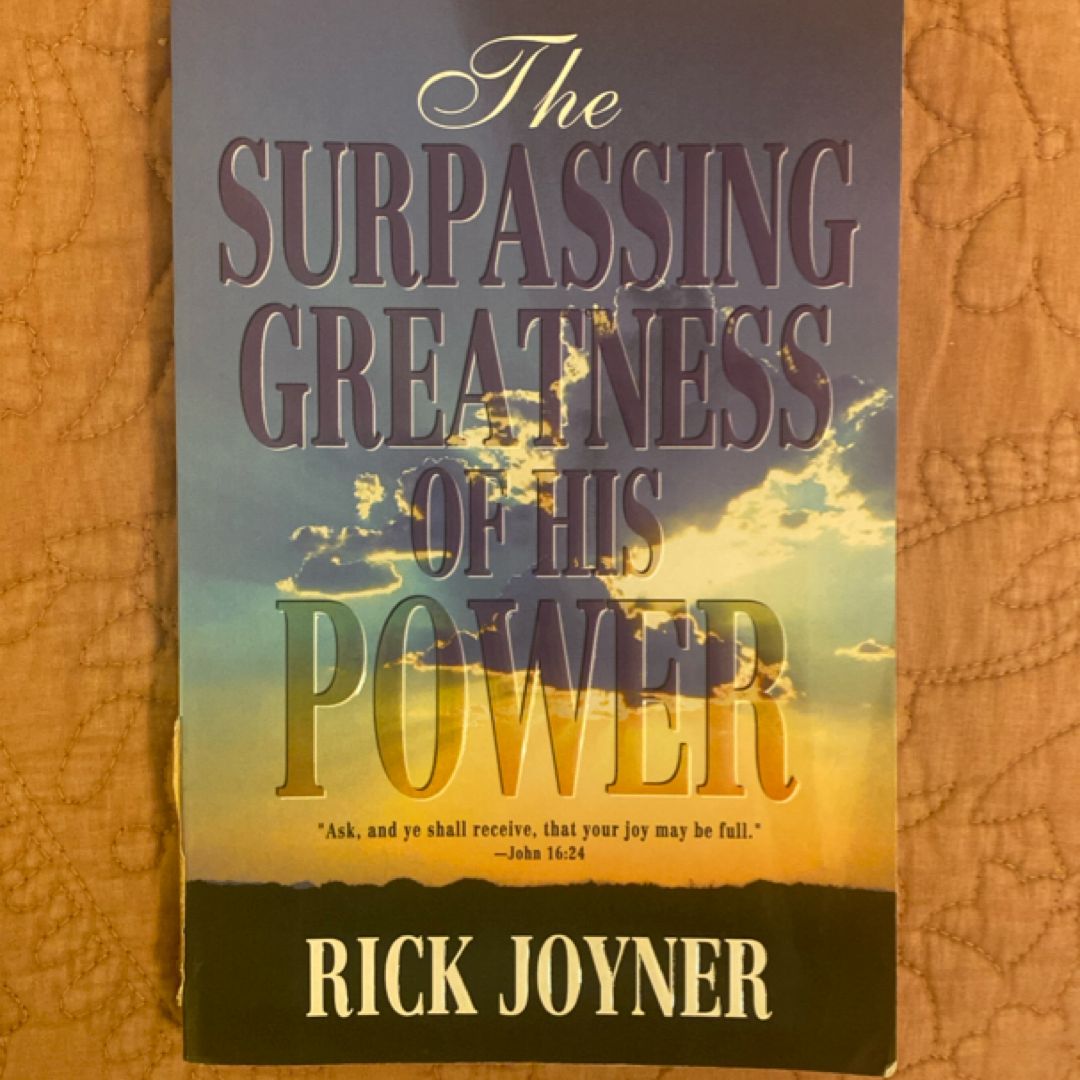 The Surpassing Greatness of His Power