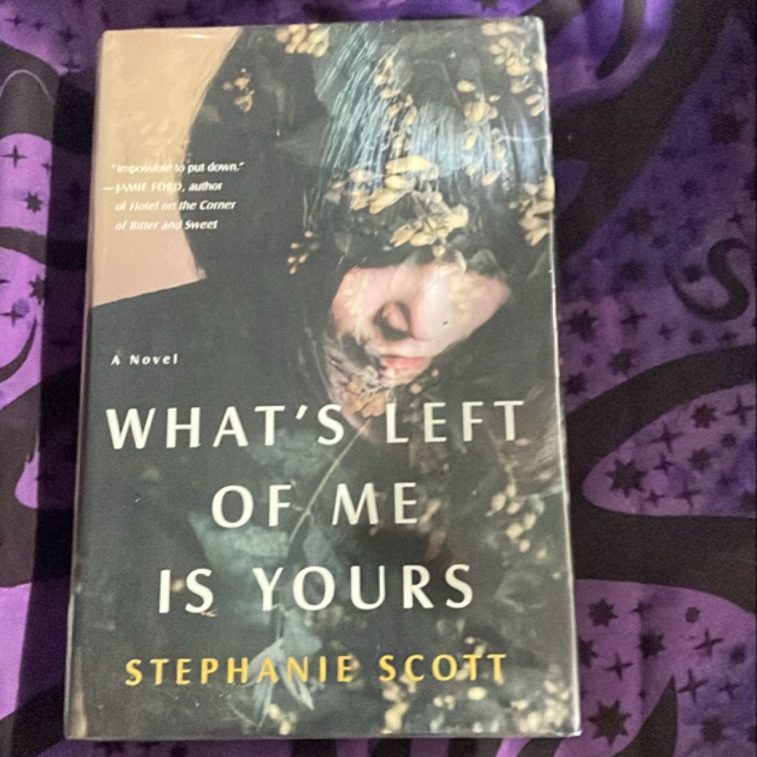 What’s left Of Me Is Yours