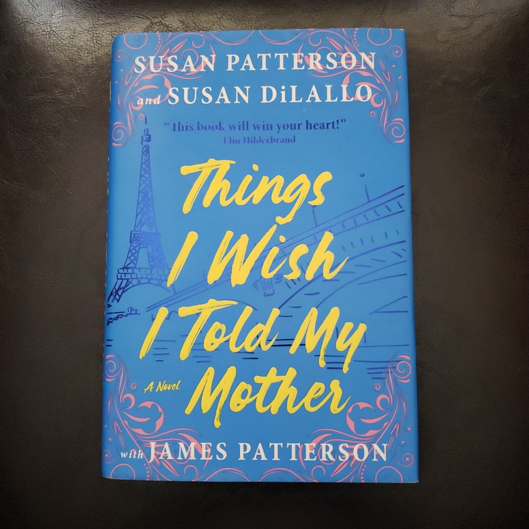 Things I Wish I Told My Mother