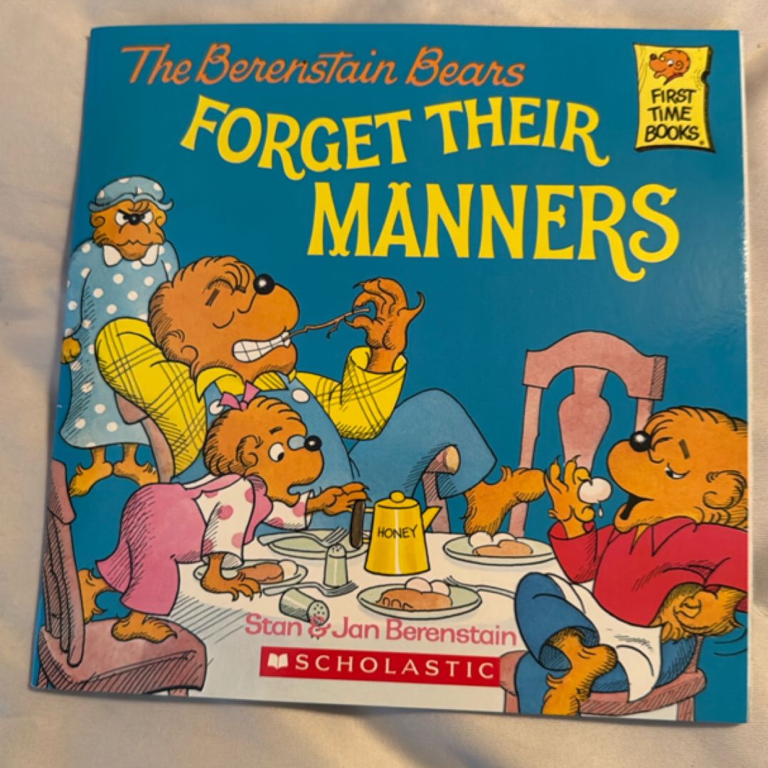 The Berenstain Bears Forget Their Manners