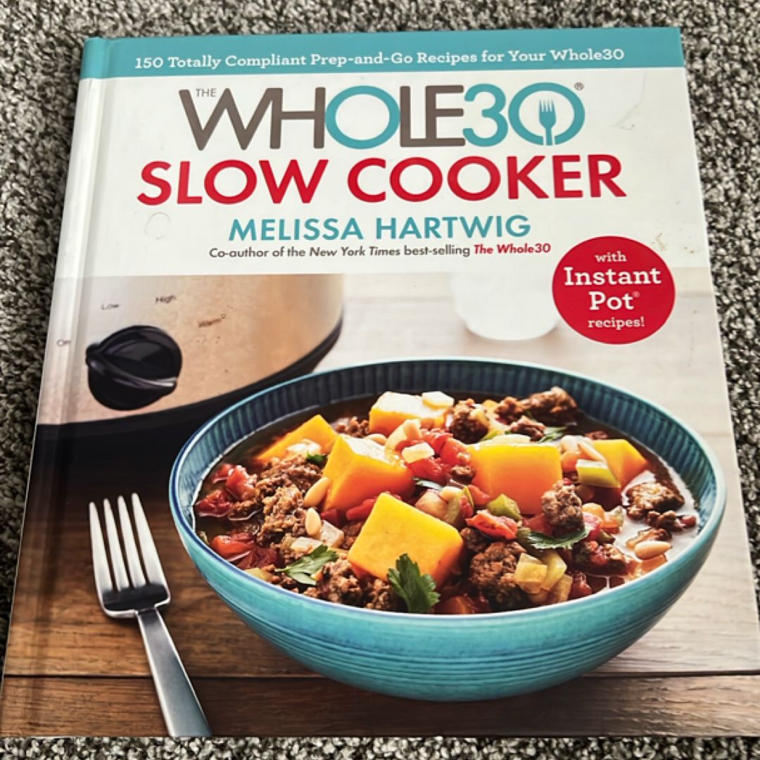 The Whole30 Slow Cooker