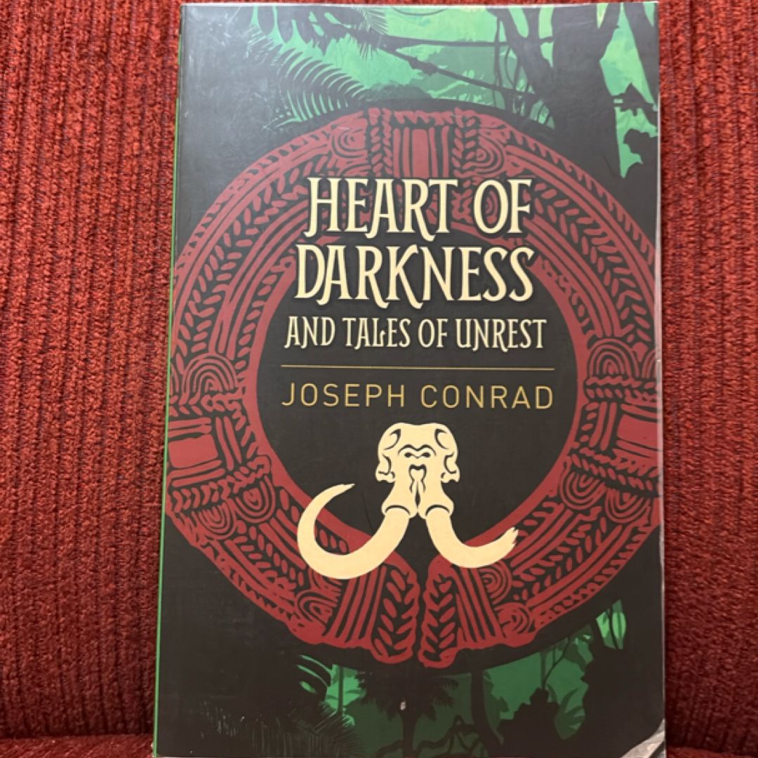 Heart of Darkness And Tales of Unrest