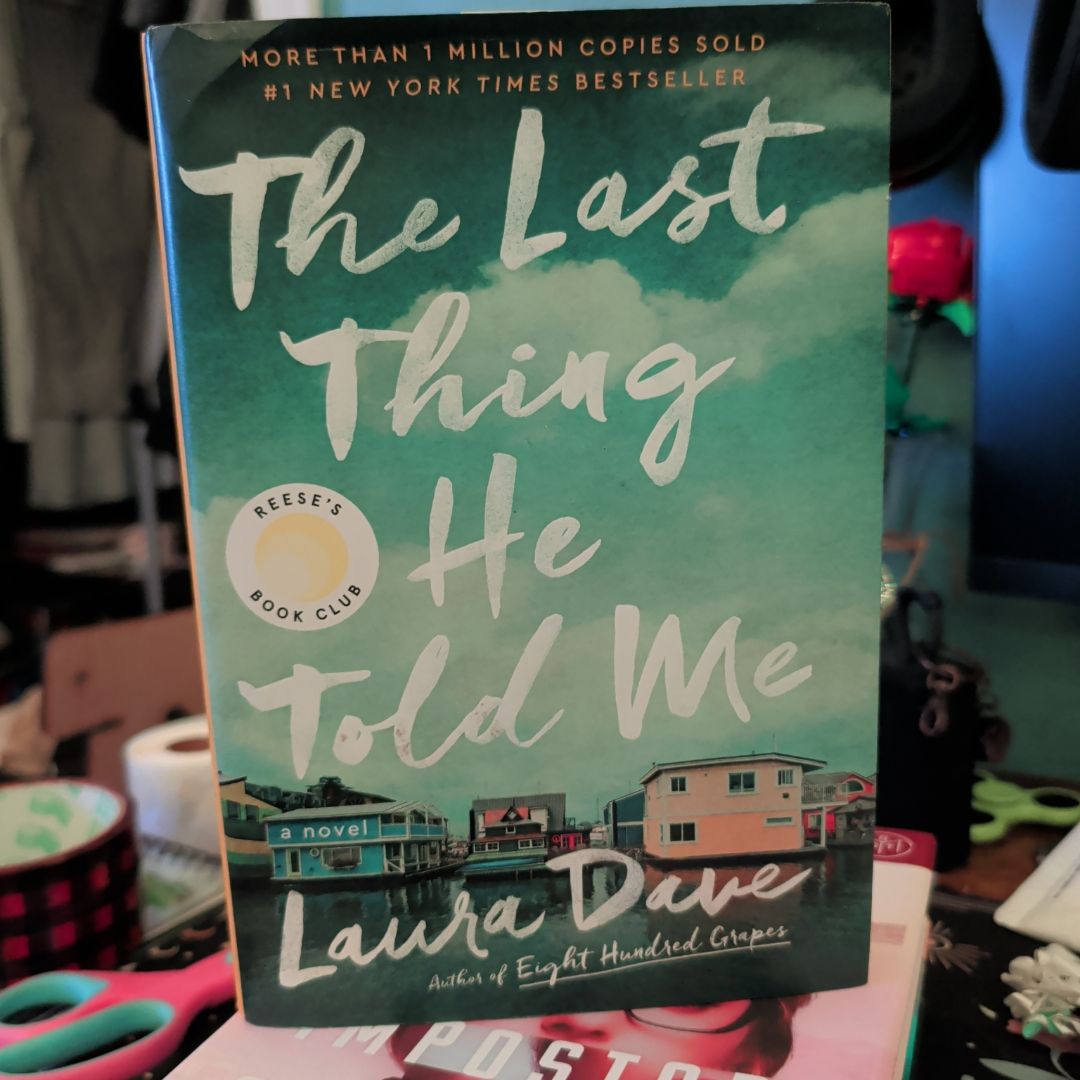 The Last Thing He Told Me