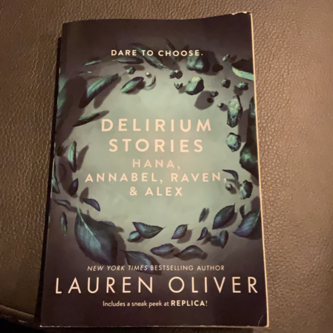 Delirium Stories: Hana, Annabel, Raven, and Alex