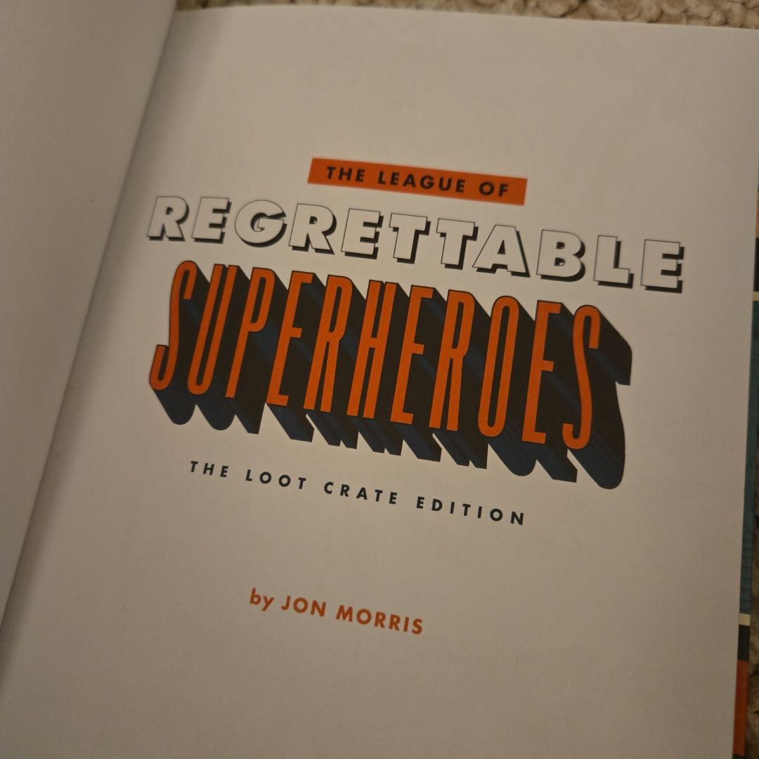 The League of Regrettable Superheroes (Lootcrate Edition)