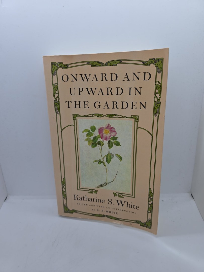 Onward and Upward in the Garden