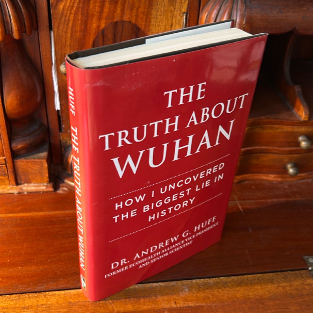 The Truth about Wuhan (2022 1st Print)
