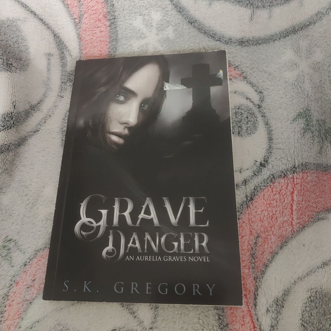 Grave Danger