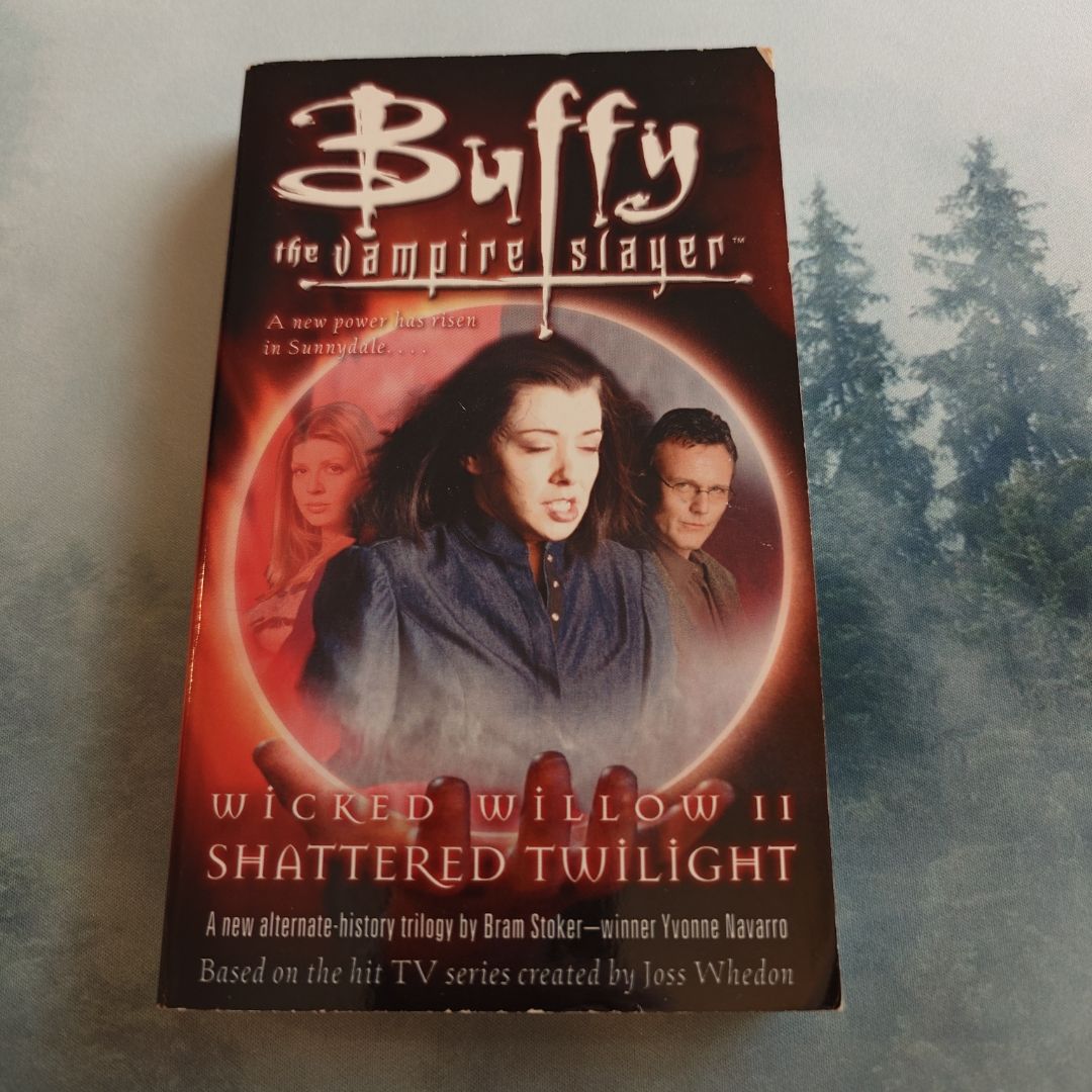 Buffy, Wicked Willow 2 - Shattered Twilight