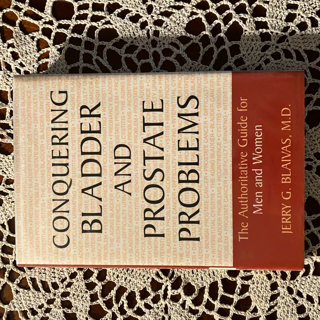 Conquering Bladder and Prostate Problems