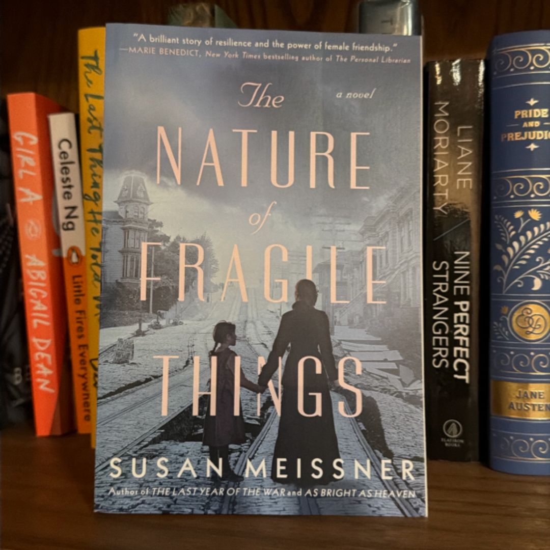 The Nature of Fragile Things