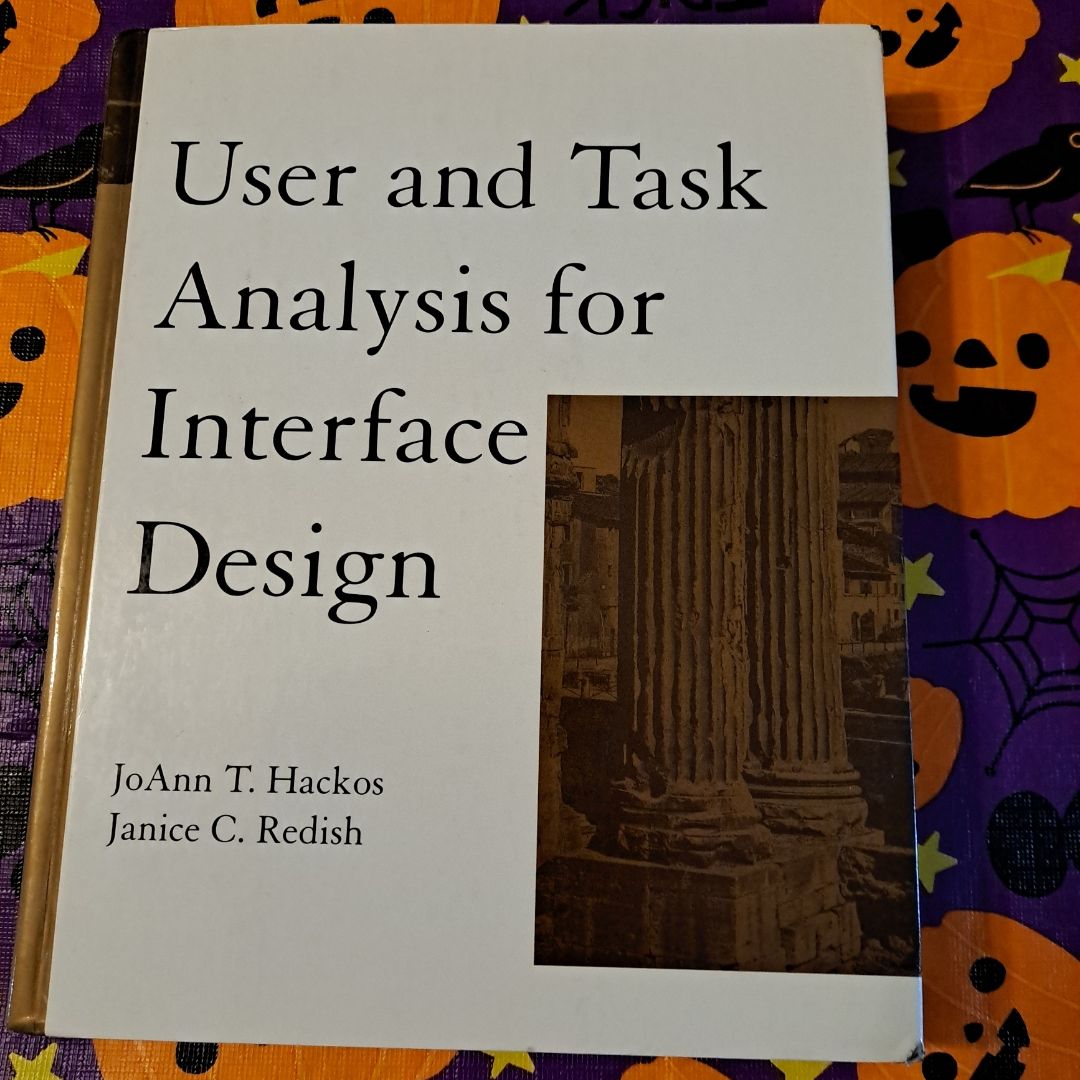 User and Task Analysis for Interface Design by JoAnn T. Hackos; Janice ...