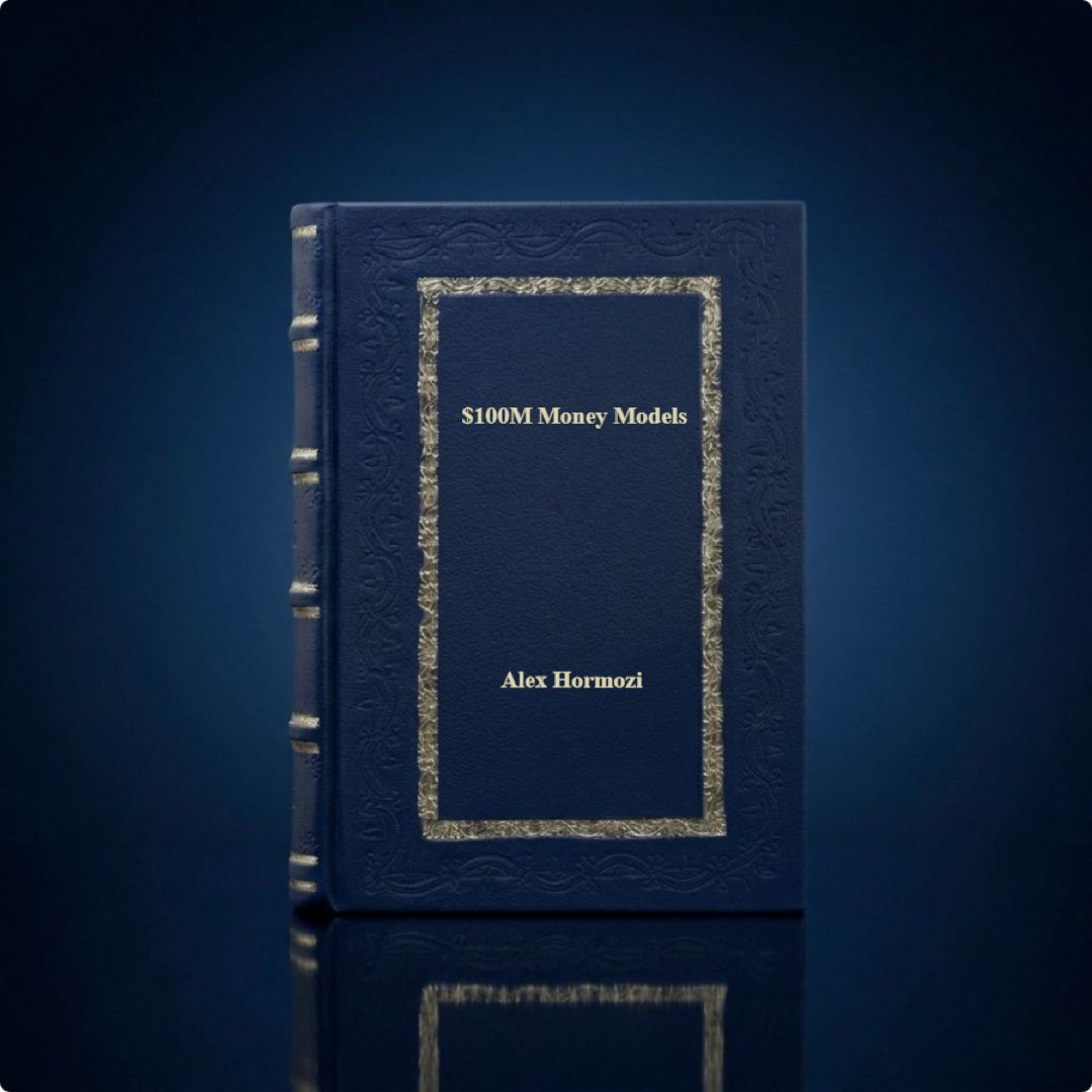 $100M Money Models: How To Make Money by Alex Hormozi Leather Bound Edition