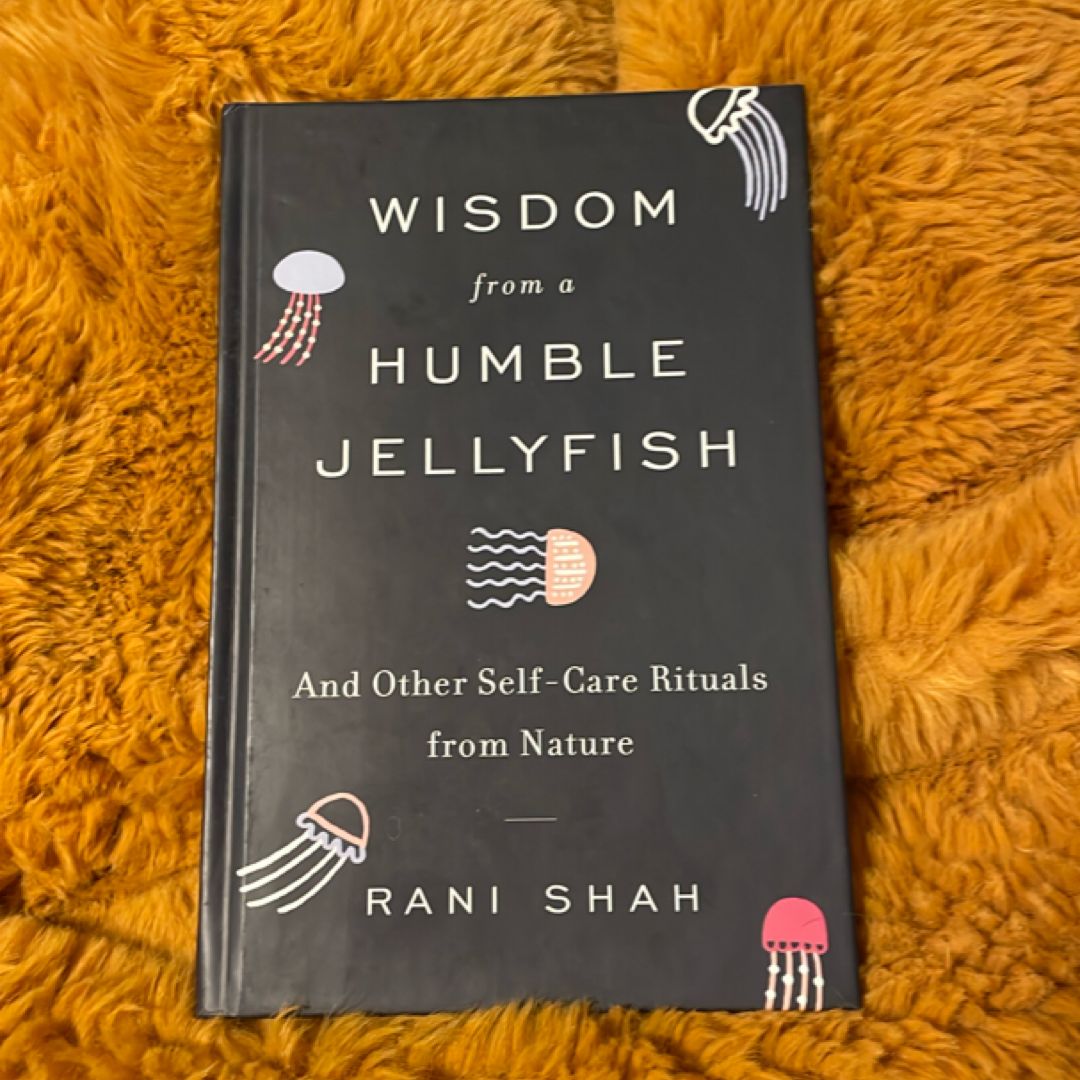 Wisdom from a Humble Jellyfish