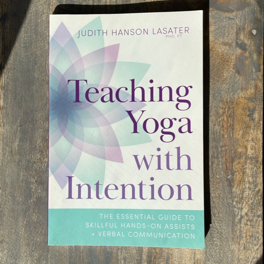 Teaching Yoga with Intention
