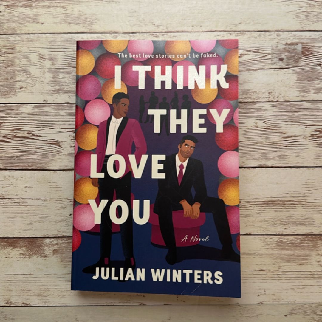 I Think They Love You