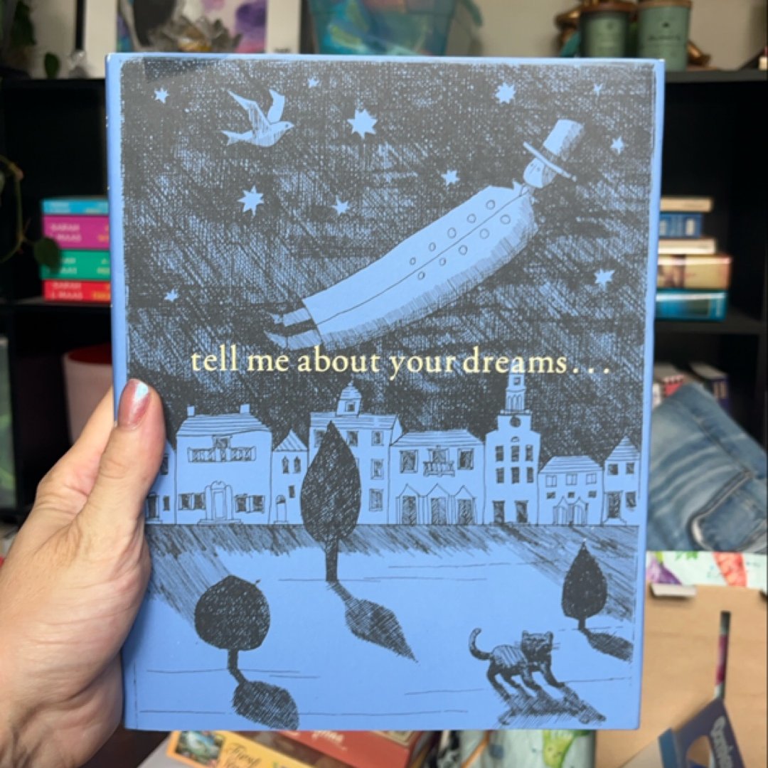 Tell Me About Your Dreams…