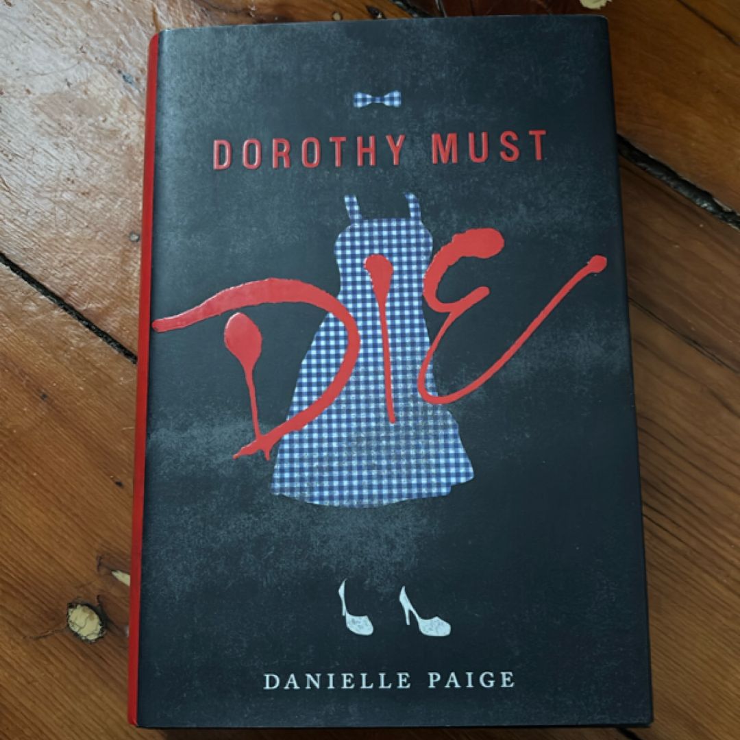 Dorothy Must Die