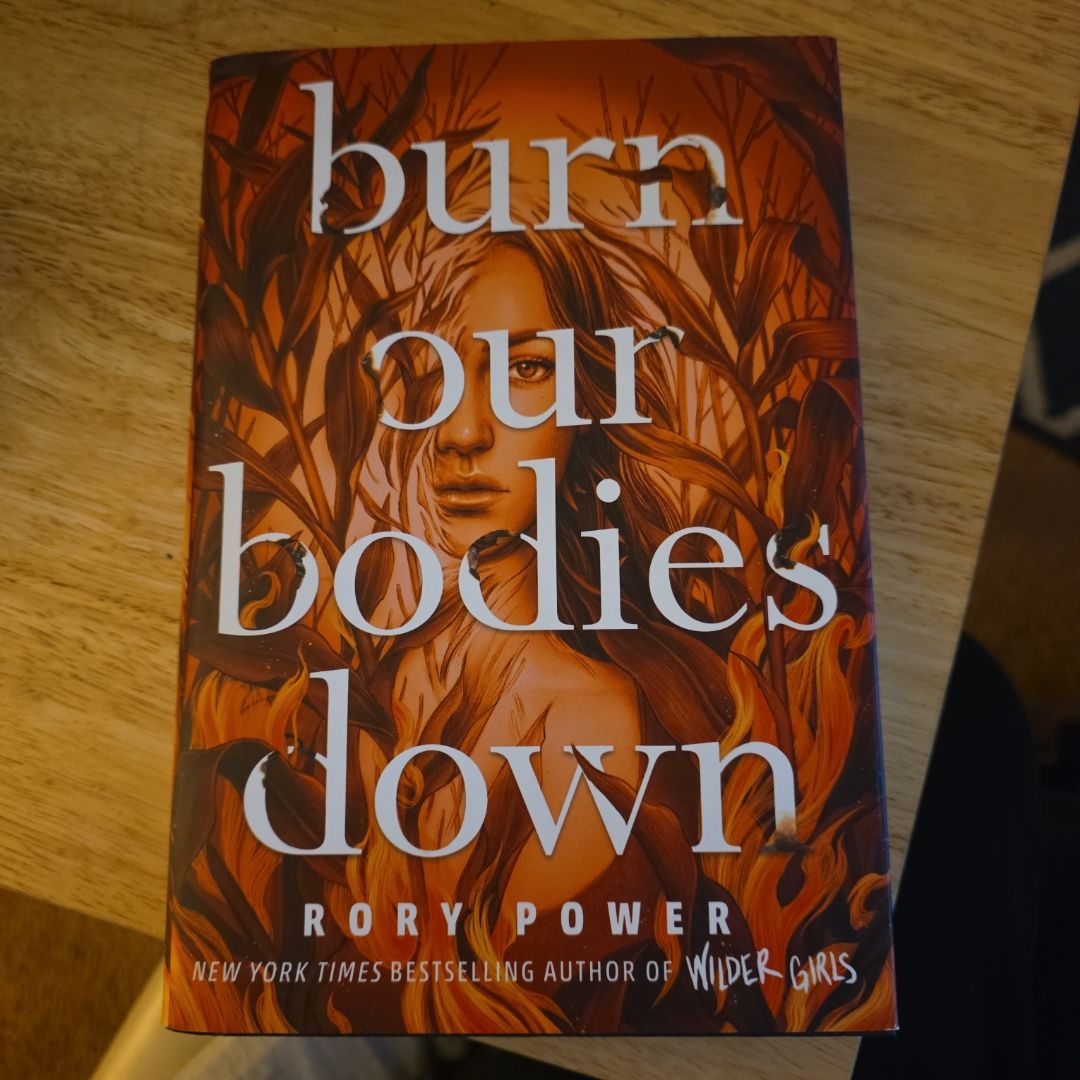 Burn Our Bodies Down